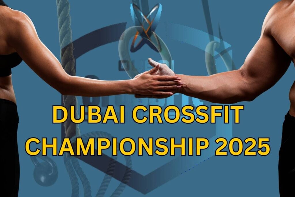 Dubai Crossfit Championship 2025