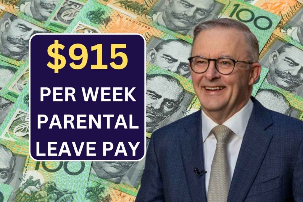 ⁠$915 Per Week Parental Leave Pay 2025: How Can Get? How To Claim