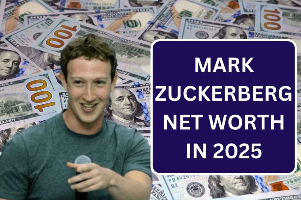 Mark Zuckerberg Net Worth 2025 - Real Time, Know Bifurcation