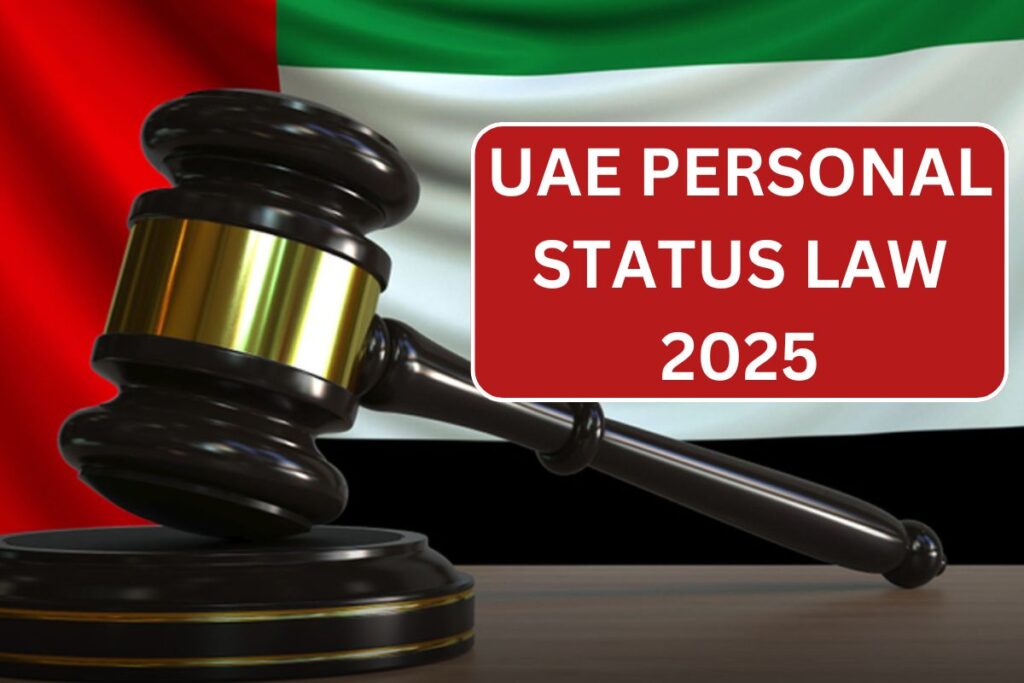 UAE Personal Status Law 2025 : Check Rules For Marriage & Divorce